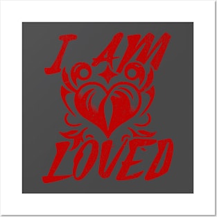 I am Loved. Posters and Art